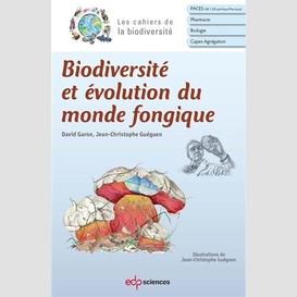 Biodiversité et évolution du monde fongique