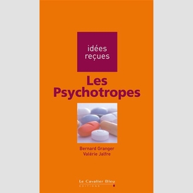 Psychotropes (les)