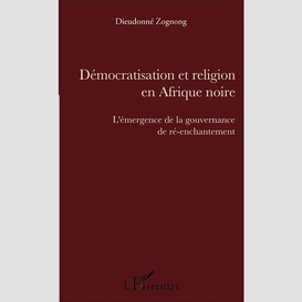 Démocratisation et religion en afrique noire