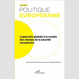 L'approche globale à la croisée des champs de la sécurité européenne