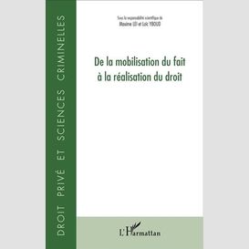 De la mobilisation du fait à la réalisation du droit