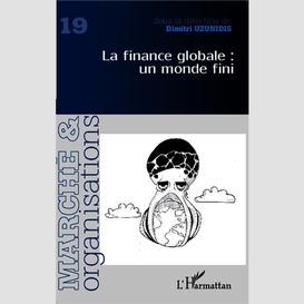 La finance globale : un monde fini