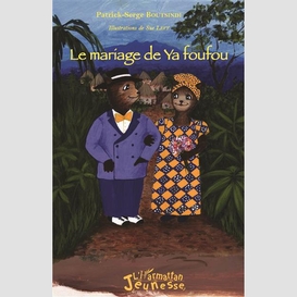 Le mariage de ya foufou