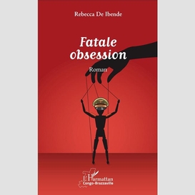 Fatale obsession. roman