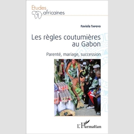 Les règles coutumières au gabon