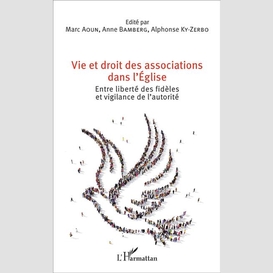 Vie et droit des associations dans l'eglise