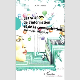 Les sciences de l'information et de la communication