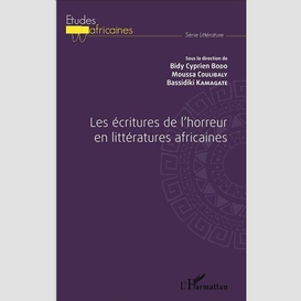Les écritures de l'horreur en littératures africaines