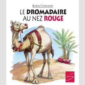 Le dromadaire au nez rouge