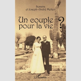 Un couple pour la vie ?