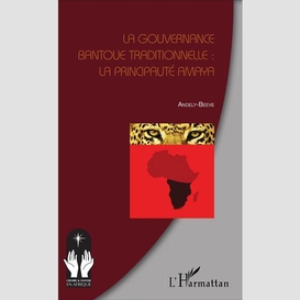 La gouvernance bantoue traditionnelle : la principauté amaya