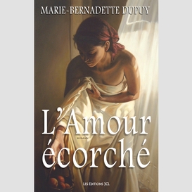 L'amour écorché