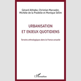 Urbanisation et enjeux quotidiens