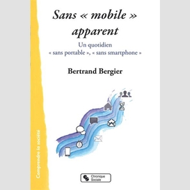 Sans « mobile » apparent