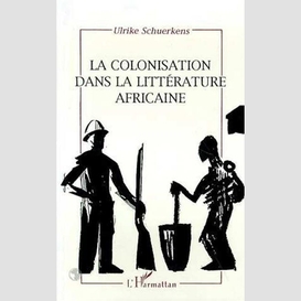 La colonisation dans la littérature africaine