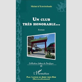 Un club très honorable...