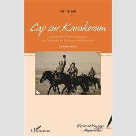 Cap sur karakorum (nouvelle édition)