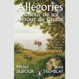 Allégories : amour de soi, amour de l'autre