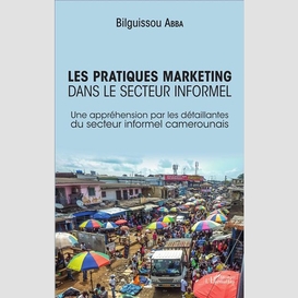 Les pratiques marketing dans le secteur informel