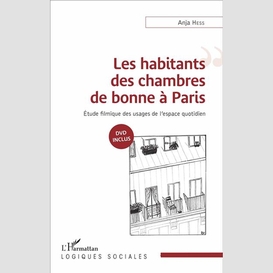 Les habitants des chambres de bonne à paris