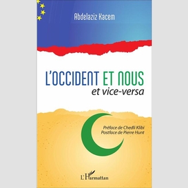 L'occident et nous et vice-versa