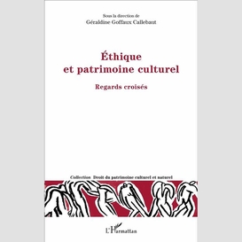 Ethique et patrimoine culturel