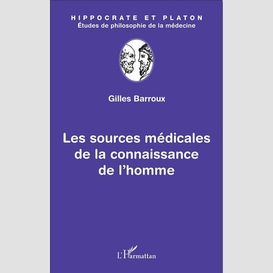 Les sources médicales de la connaissance de l'homme