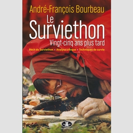 Le surviethon : vingt-cinq ans plus tard