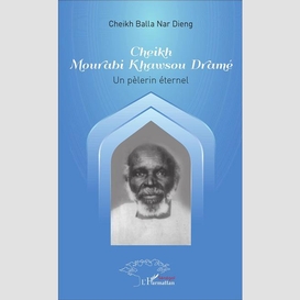 Cheikh mourabi khawsou dramé