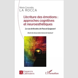 L'écriture des émotions : approches cognitives et neuroesthétiques