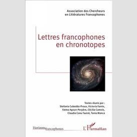 Lettres francophones en chronotopes
