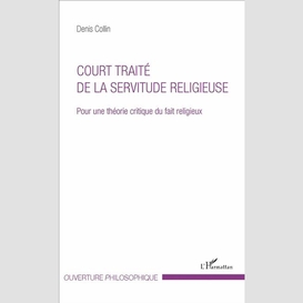 Court traité de la servitude religieuse