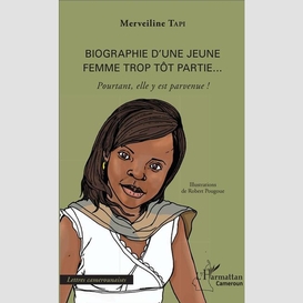 Biographie d'une jeune femme trop tôt partie...