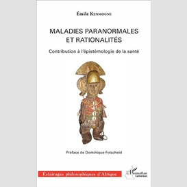 Maladies paranormales et rationalités