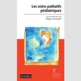 Soins palliatifs pédiatriques (les)