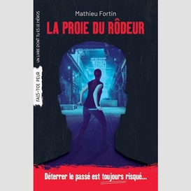 Proie du rodeur (la)