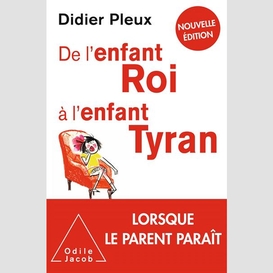 De l'enfant roi à l'enfant tyran