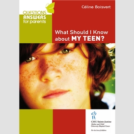 What should i know about my teen?