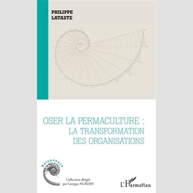 Oser la permaculture