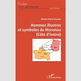 Hommes illustres et symboles du moronou (côte d'ivoire)
