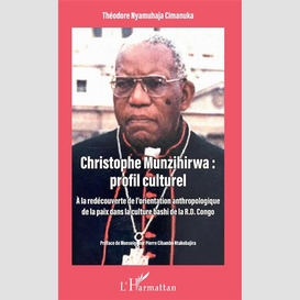 Christophe munzihirwa : profil culturel