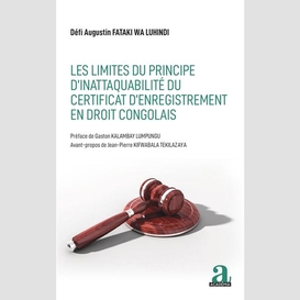 Les limites du principe d'inattaquabilité du certificat d'enregistrement en droit congolais