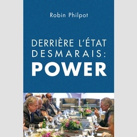 Derriere l'etat desmarais power