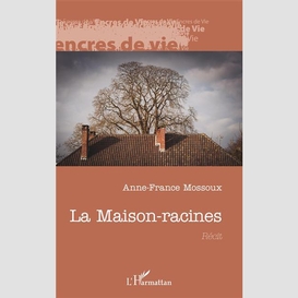 La maison-racines