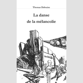 La danse de la mélancolie