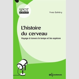 L'histoire du cerveau