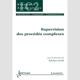 Supervision des procédés complexes