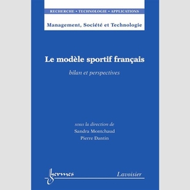 Le modèle sportif français : bilan et perspectives