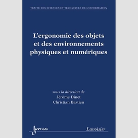 L'ergonomie des objets et des environnements physiques et numériques