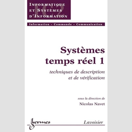 Systèmes temps réel volume 1, techniques de description et de vérification